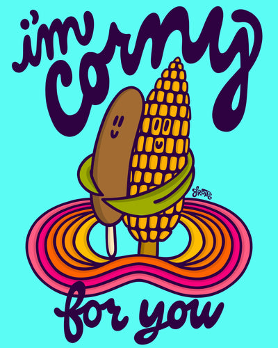 I'm Corny For You