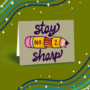 "Stay Sharp" Greeting Card