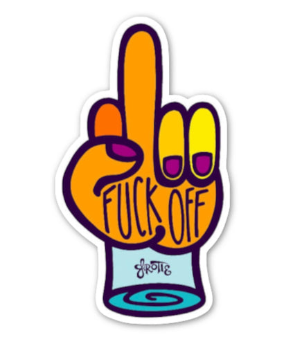 Fuck Off Sticker